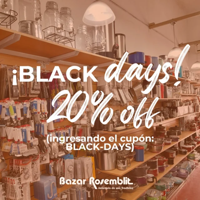 | BLACK DAYS 🔥|
20% OFF EN TODA LA WEB ingresando el código BLACK-DAYS
+ 10% por pago con transferencia 
 + 3 cuotas sin interés 
< en caba ENVIOS GRATIS en compras mayores a $40000 >
(hasta el sábado, ¡aprovechá ahora!)
📦Hacemos envíos a todo el país

#bazar #BazarRosemblit #blackdays #descuento #comprasweb